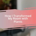 How I Transformed My Room with Plants