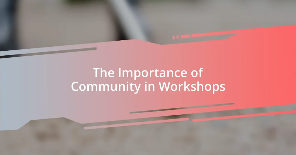 The Importance of Community in Workshops