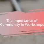 The Importance of Community in Workshops